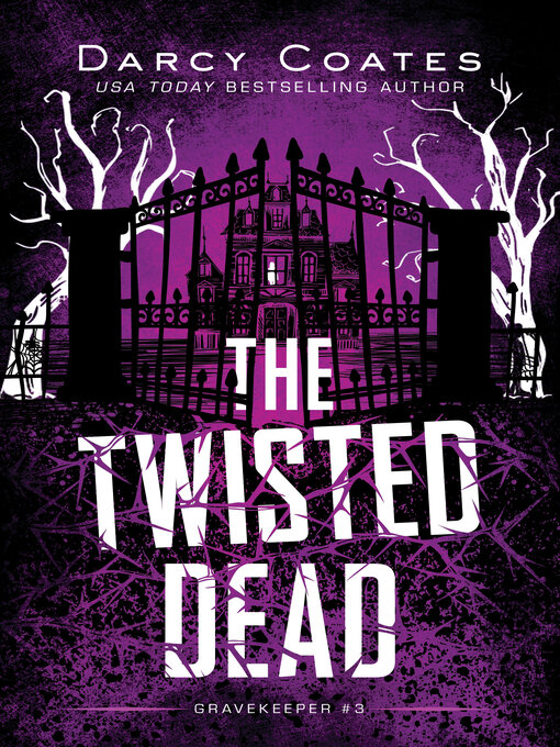 Title details for The Twisted Dead by Darcy Coates - Wait list